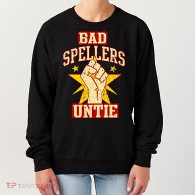 Bad Spellers Untie (Unite) Women's Sweatshirt