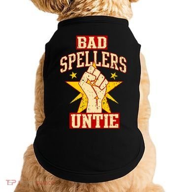 Bad Spellers Untie (Unite) Doggie Tank