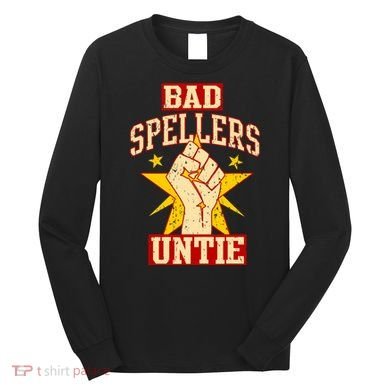 Bad Spellers Untie (Unite) Long Sleeve Shirt