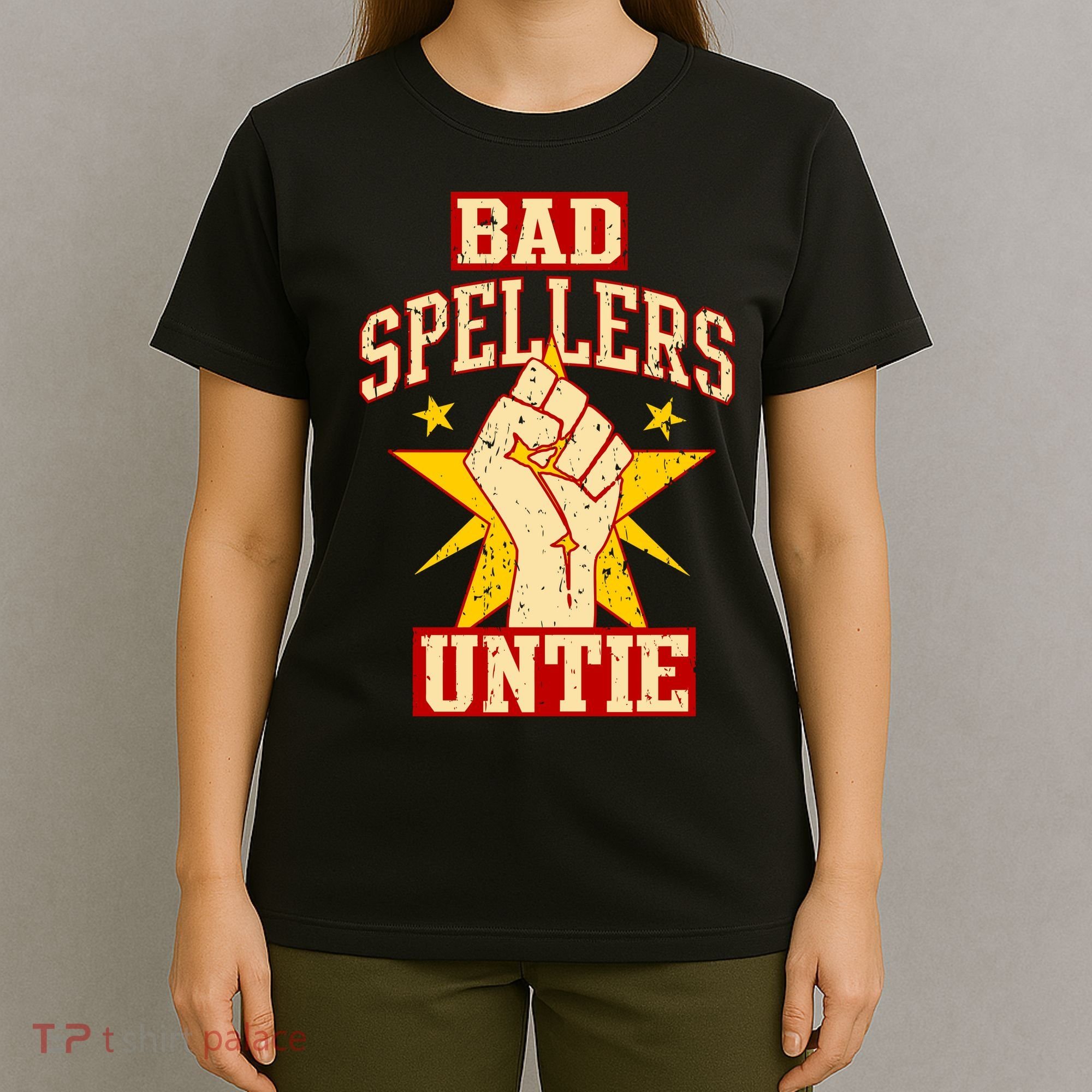 Bad Spellers Untie (Unite) T-Shirt