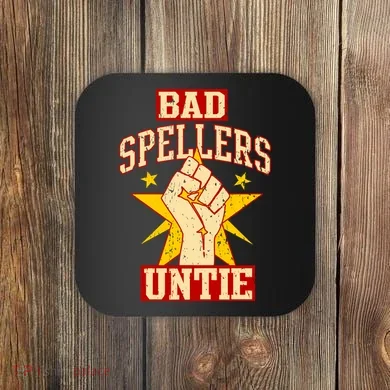 Bad Spellers Untie (Unite) Coaster