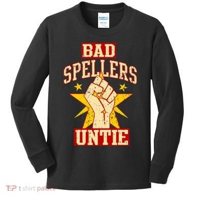 Bad Spellers Untie (Unite) Kids Long Sleeve Shirt