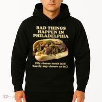 Bad Things Happen In Philadelphia  Hoodie thumb 2