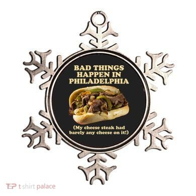 Bad Things Happen In Philadelphia  Ornament