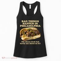 Bad Things Happen In Philadelphia  Women's Tank Top thumb 0