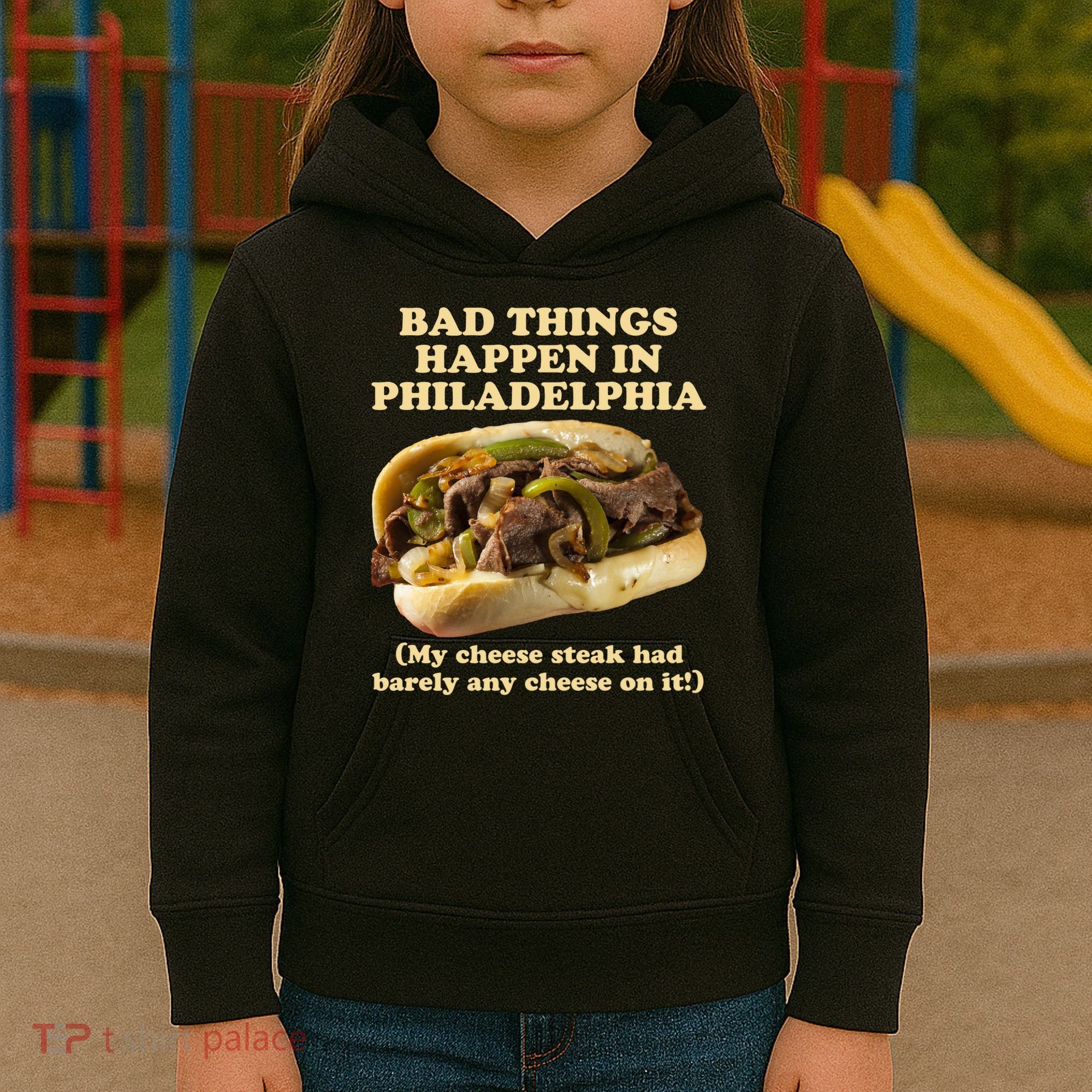 Bad Things Happen In Philadelphia  Kids Hoodie