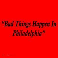 Bad Things Happen In Philadelphia Funny Santa Hat thumb 1