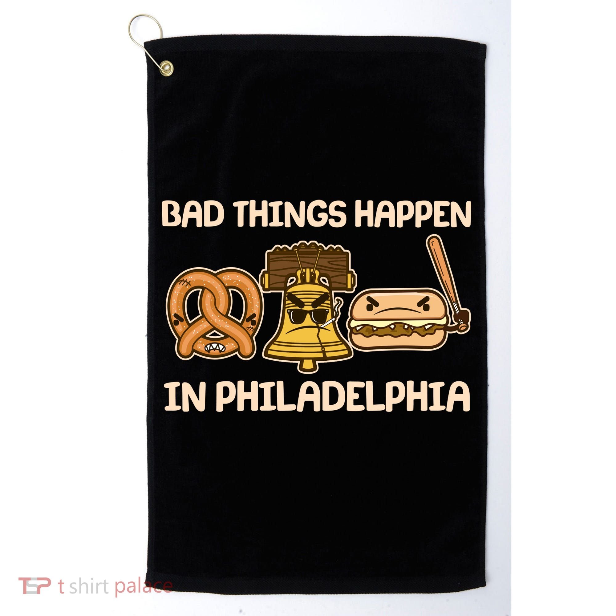 Bad Things Happen in Philadelphia Pretzel Liberty Bell Cheesesteak Golf Towel
