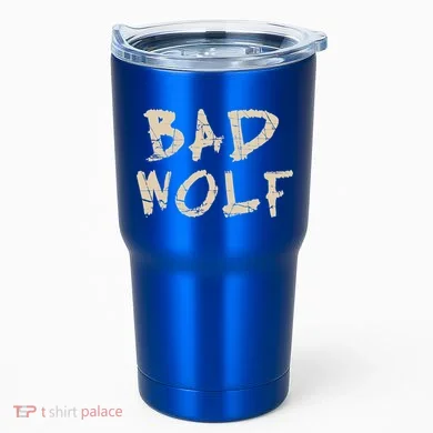 Bad Wolf Tumbler