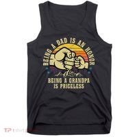 Being A Dad Is An Honor Being A Grandpa Is Priceless Tank Top thumb 0