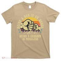 Being A Dad Is An Honor Being A Grandpa Is Priceless T-Shirt thumb 0
