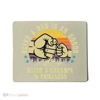 Being A Dad Is An Honor Being A Grandpa Is Priceless Mousepad thumb 0