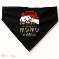 Being A Dad Is An Honor Being A Pawpaw Is Priceless Gift USA-Made Doggie Bandana thumb 0