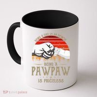 Being A Dad Is An Honor Being A Pawpaw Is Priceless Gift Coffee Mug thumb 0