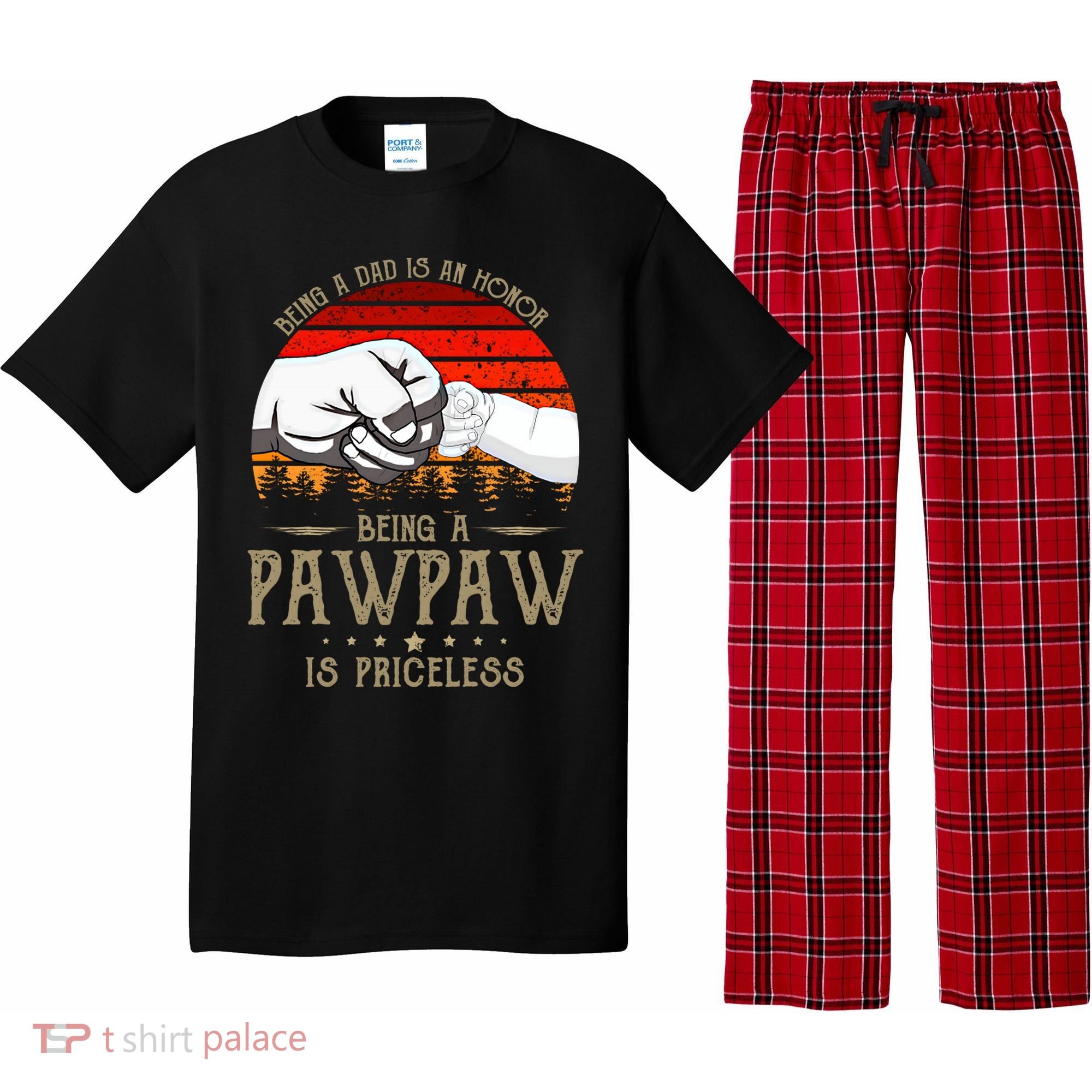 Being A Dad Is An Honor Being A Pawpaw Is Priceless Gift Pajama Set