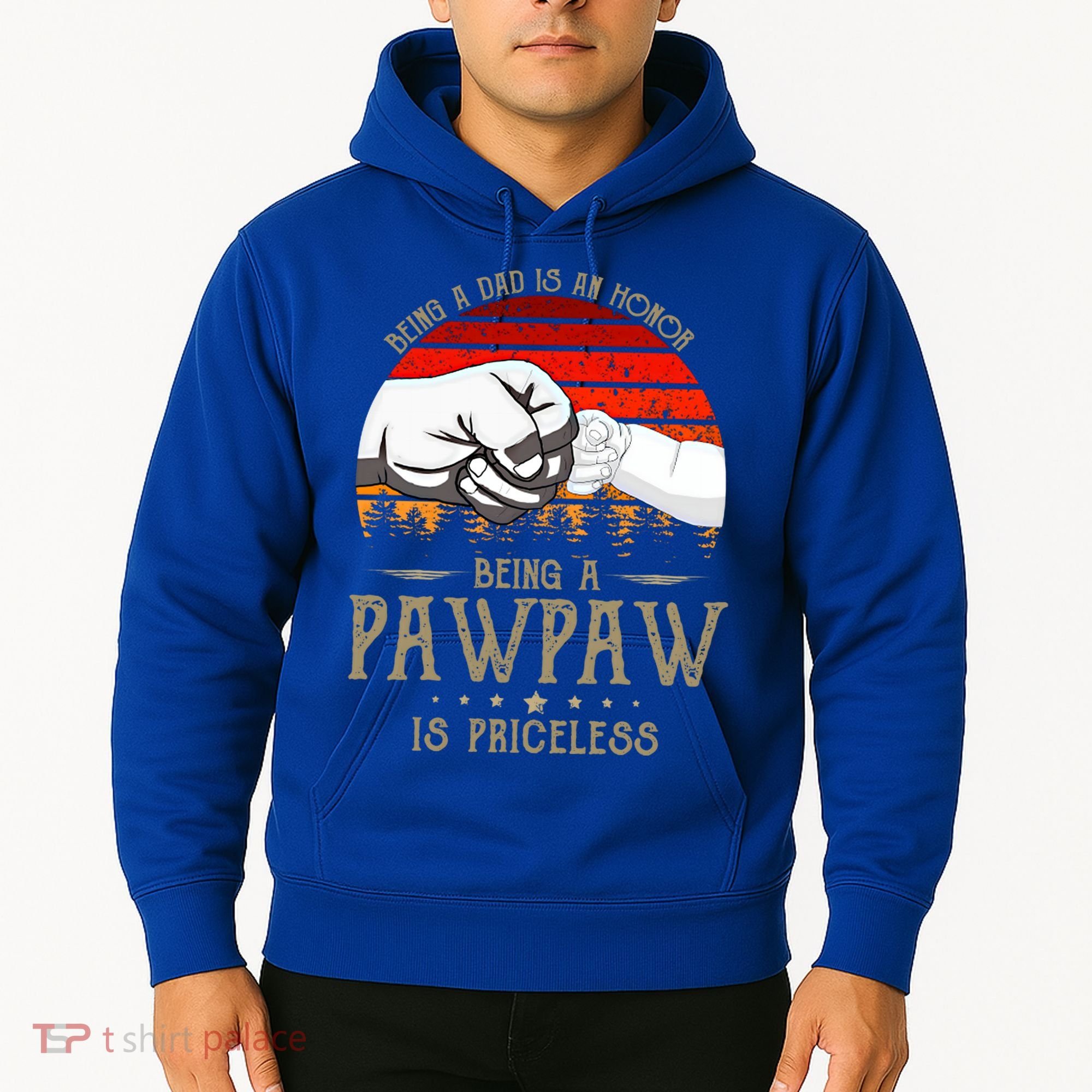 Being A Dad Is An Honor Being A Pawpaw Is Priceless Gift Hoodie