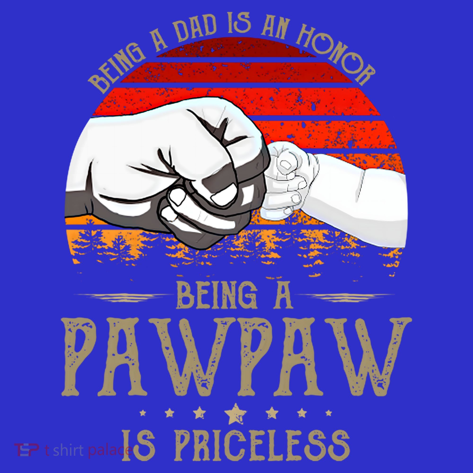 Being A Dad Is An Honor Being A Pawpaw Is Priceless Gift Baby Bodysuit