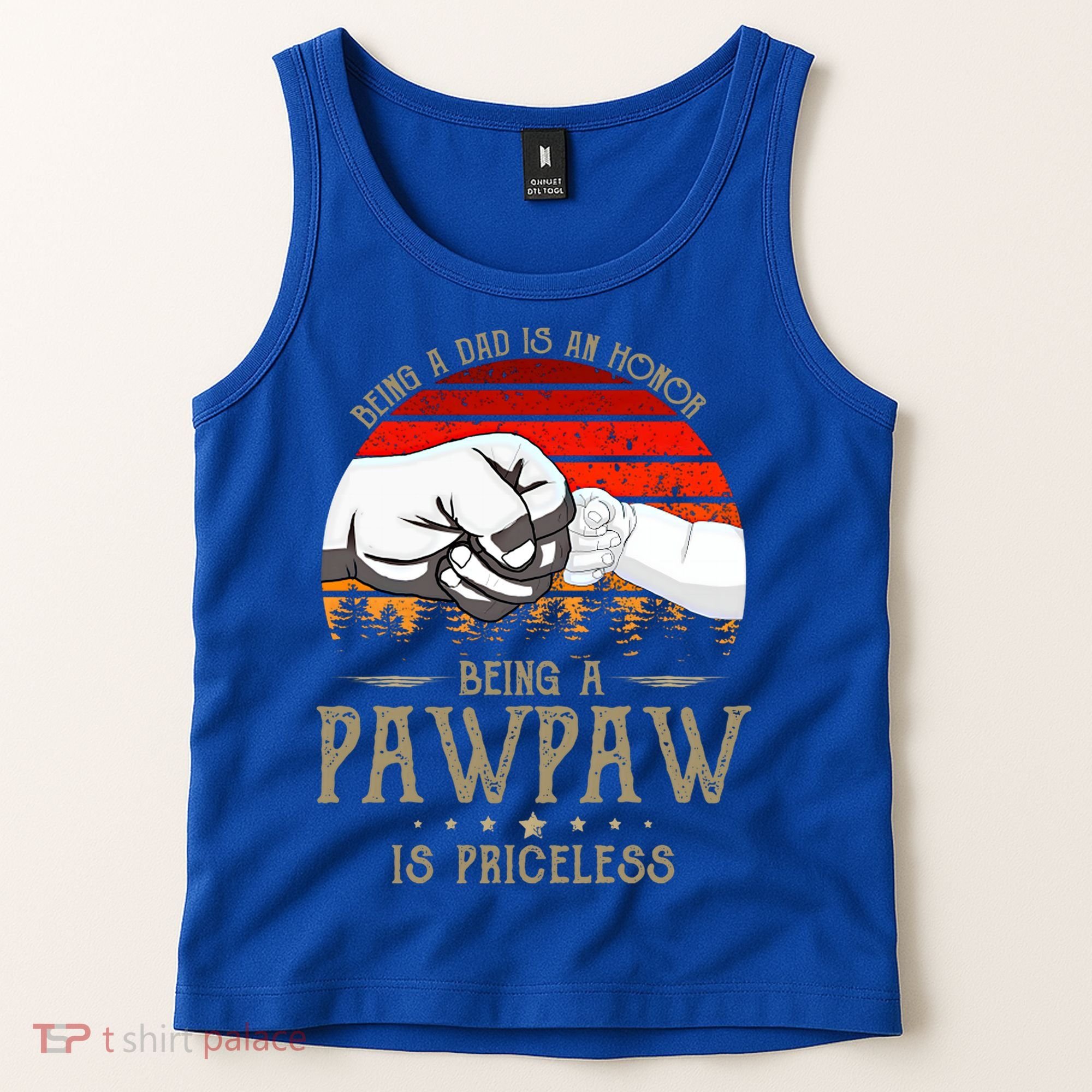 Being A Dad Is An Honor Being A Pawpaw Is Priceless Gift Tank Top