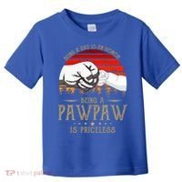 Being A Dad Is An Honor Being A Pawpaw Is Priceless Gift Toddler T-Shirt thumb 0