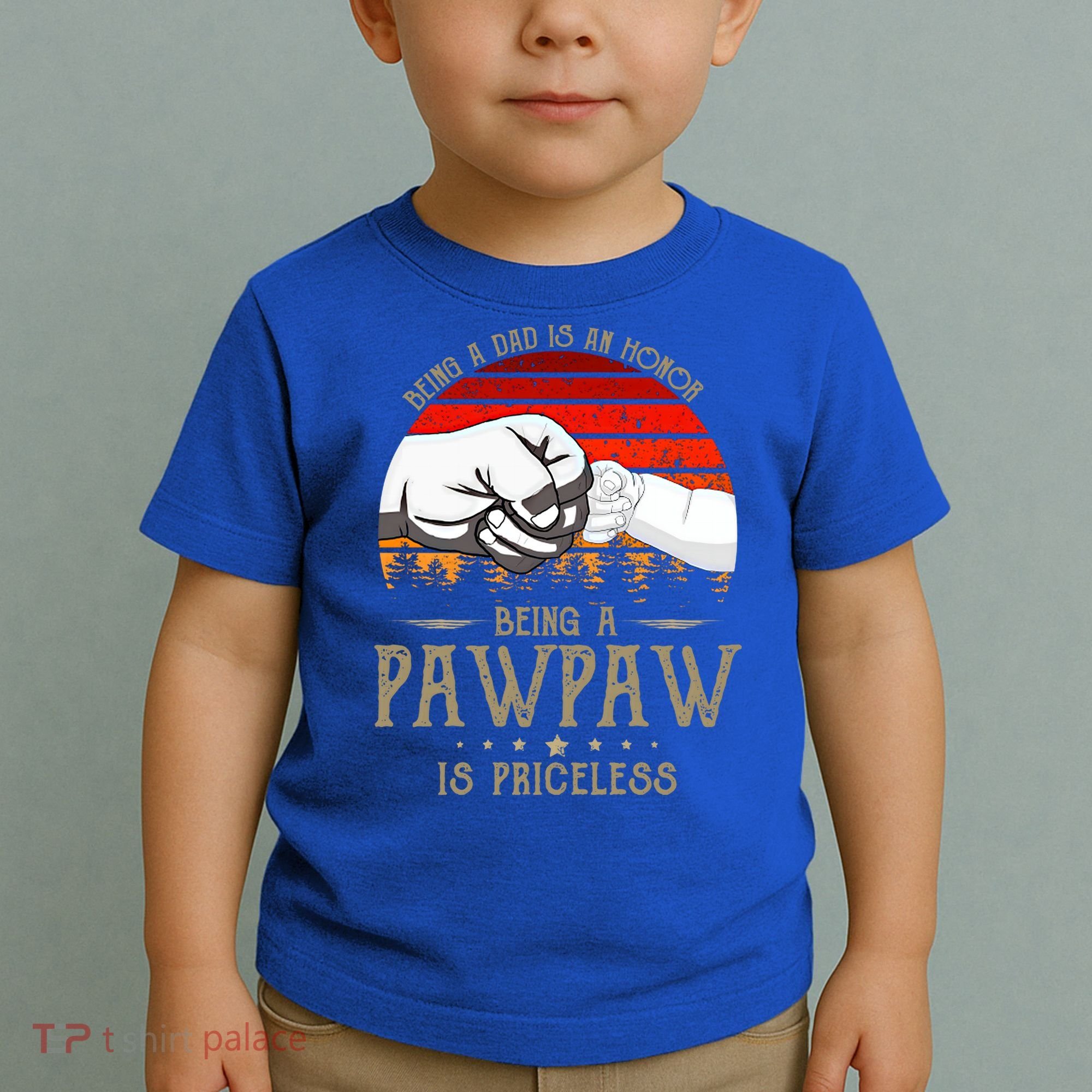 Being A Dad Is An Honor Being A Pawpaw Is Priceless Gift Toddler T-Shirt