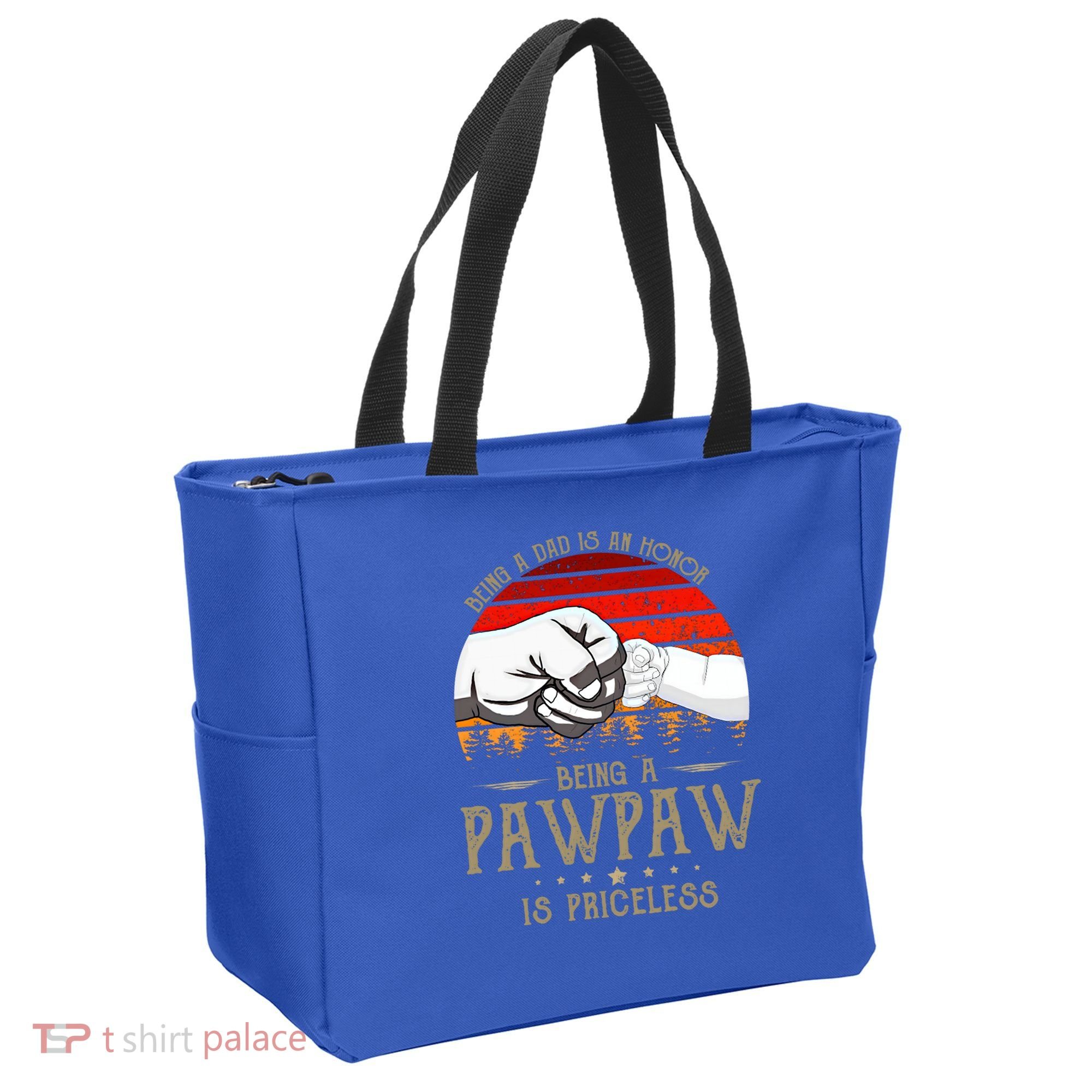 Being A Dad Is An Honor Being A Pawpaw Is Priceless Gift Tote Bag