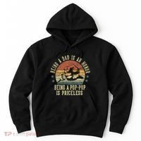 Being A Dad Is An Honor Being A Poppop Is Priceless Poppop Hoodie thumb 0