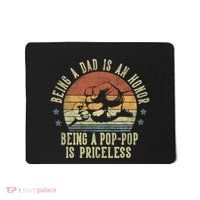 Being A Dad Is An Honor Being A Poppop Is Priceless Poppop Mousepad thumb 0