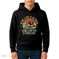 Being A Dad Is An Honor Being A Poppop Is Priceless Poppop Kids Hoodie thumb 4