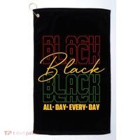 Black All Day Every Day Celebrating Black History Golf Towel thumb 0