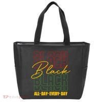 Black All Day Every Day Celebrating Black History Tote Bag thumb 0
