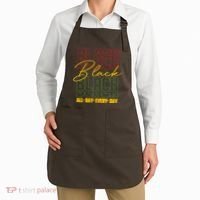 Black All Day Every Day Celebrating Black History Apron thumb 2