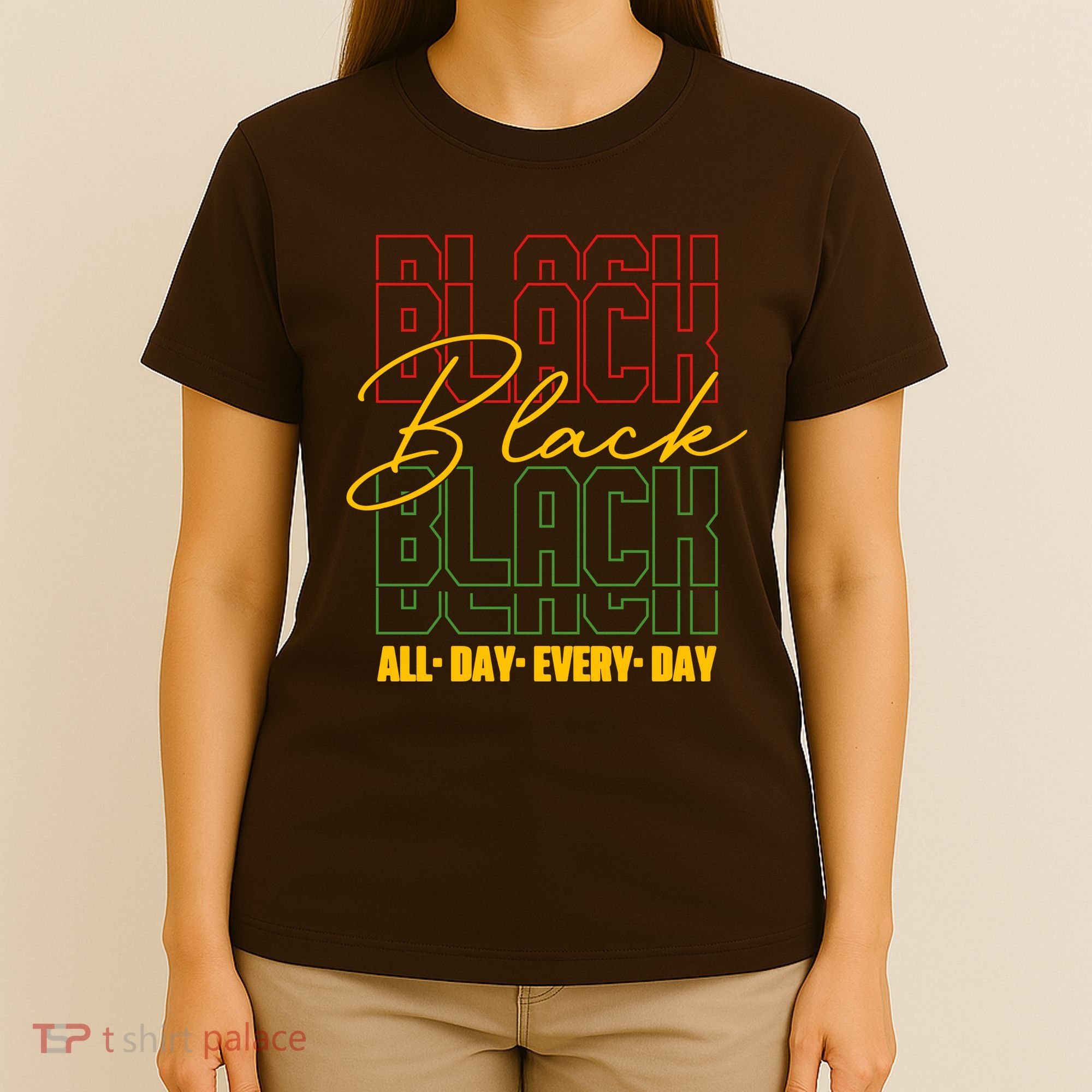 Black All Day Every Day Celebrating Black History T-Shirt