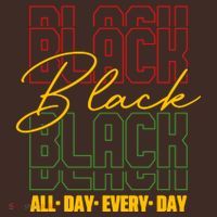 Black All Day Every Day Celebrating Black History Mousepad thumb 1