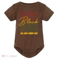 Black All Day Every Day Celebrating Black History Baby Bodysuit thumb 0