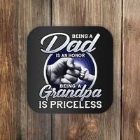 Being A Dad Is An Honor Being A Grandpa Is Priceless Coaster thumb 0
