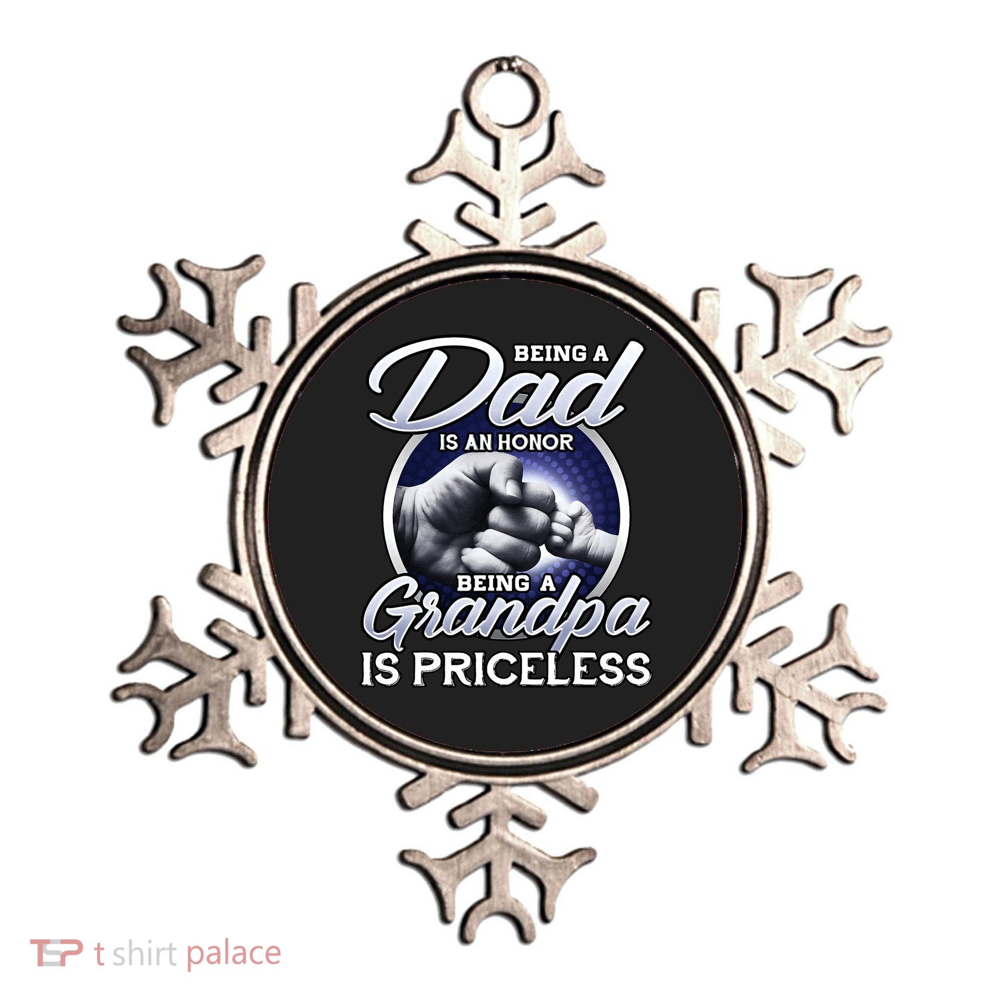 Being A Dad Is An Honor Being A Grandpa Is Priceless Ornament