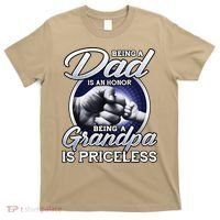 Being A Dad Is An Honor Being A Grandpa Is Priceless T-Shirt thumb 0