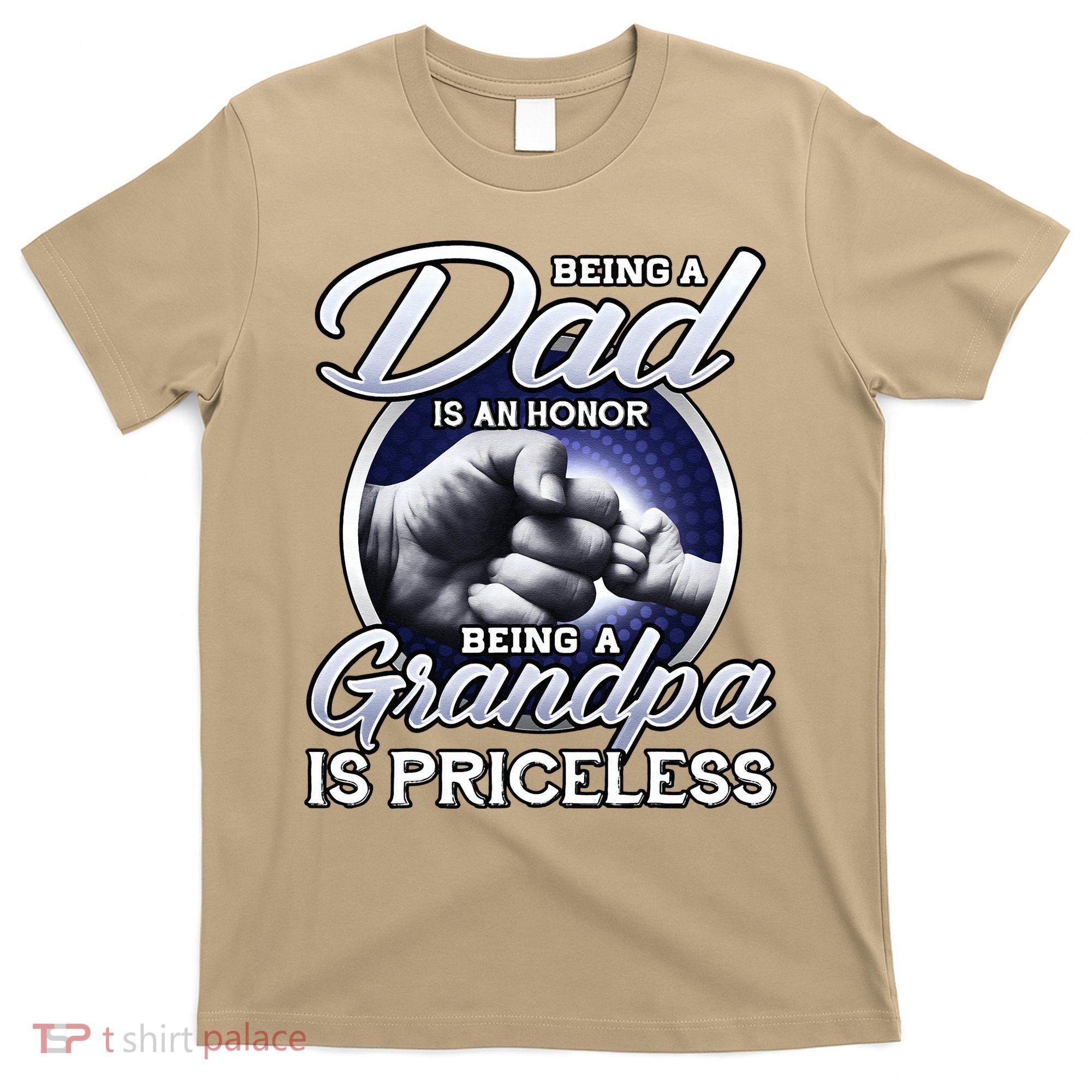 Being A Dad Is An Honor Being A Grandpa Is Priceless T-Shirt