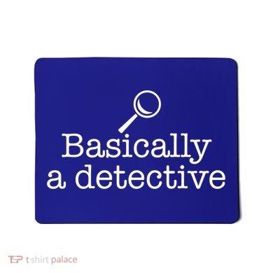 Basically A Detective True Crime Fan Funny Mystery Meme Gift Mousepad