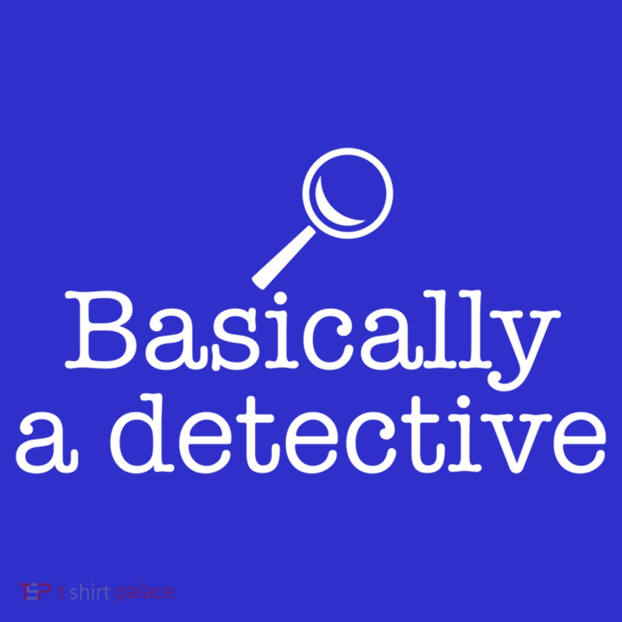 Basically A Detective True Crime Fan Funny Mystery Meme Gift Mousepad
