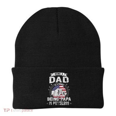 Being A Dad Is An Honor Being A Papa Is Priceless Funny Gift Beanie