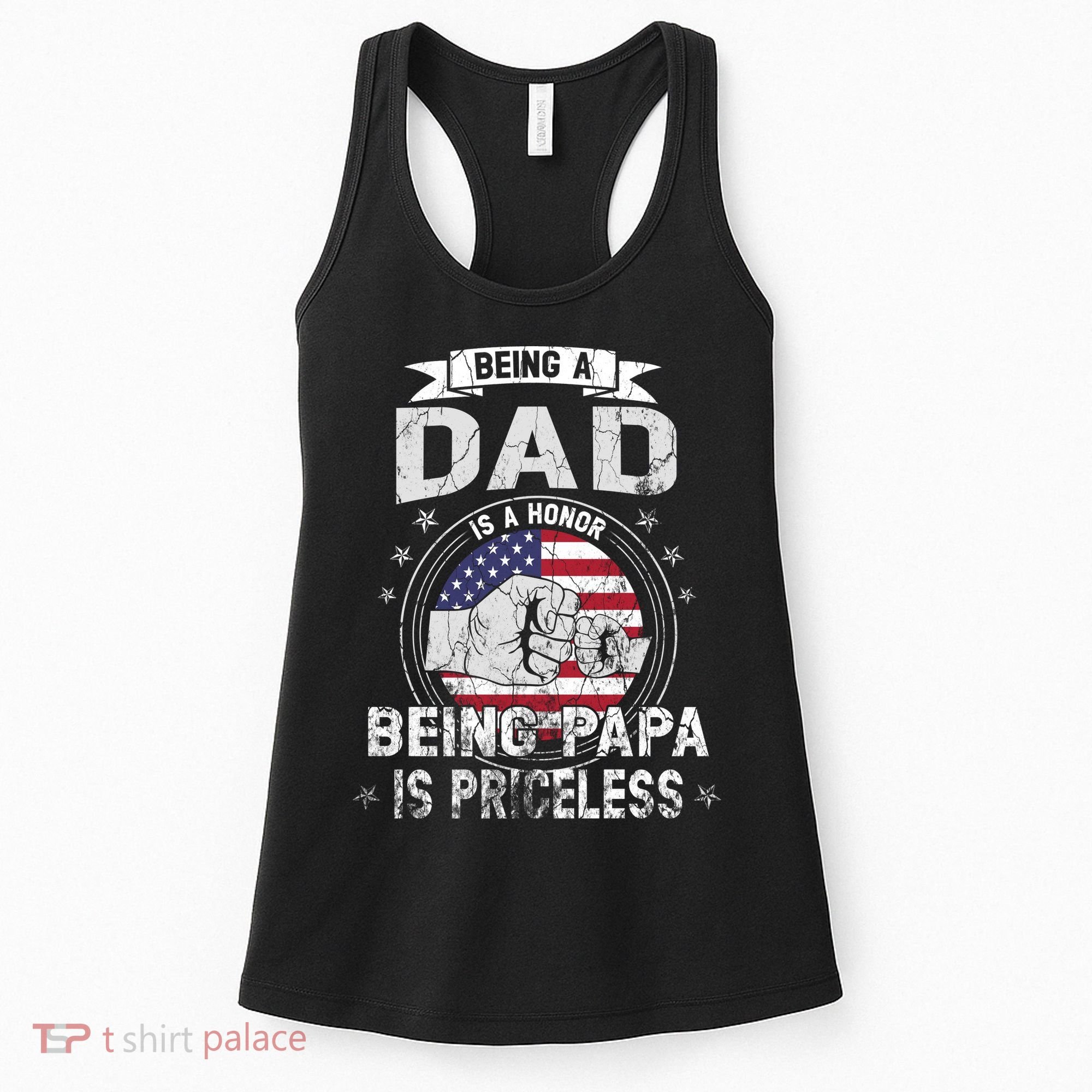 Being A Dad Is An Honor Being A Papa Is Priceless Funny Gift Women's Tank Top