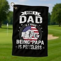 Being A Dad Is An Honor Being A Papa Is Priceless Funny Gift Golf Towel thumb 1
