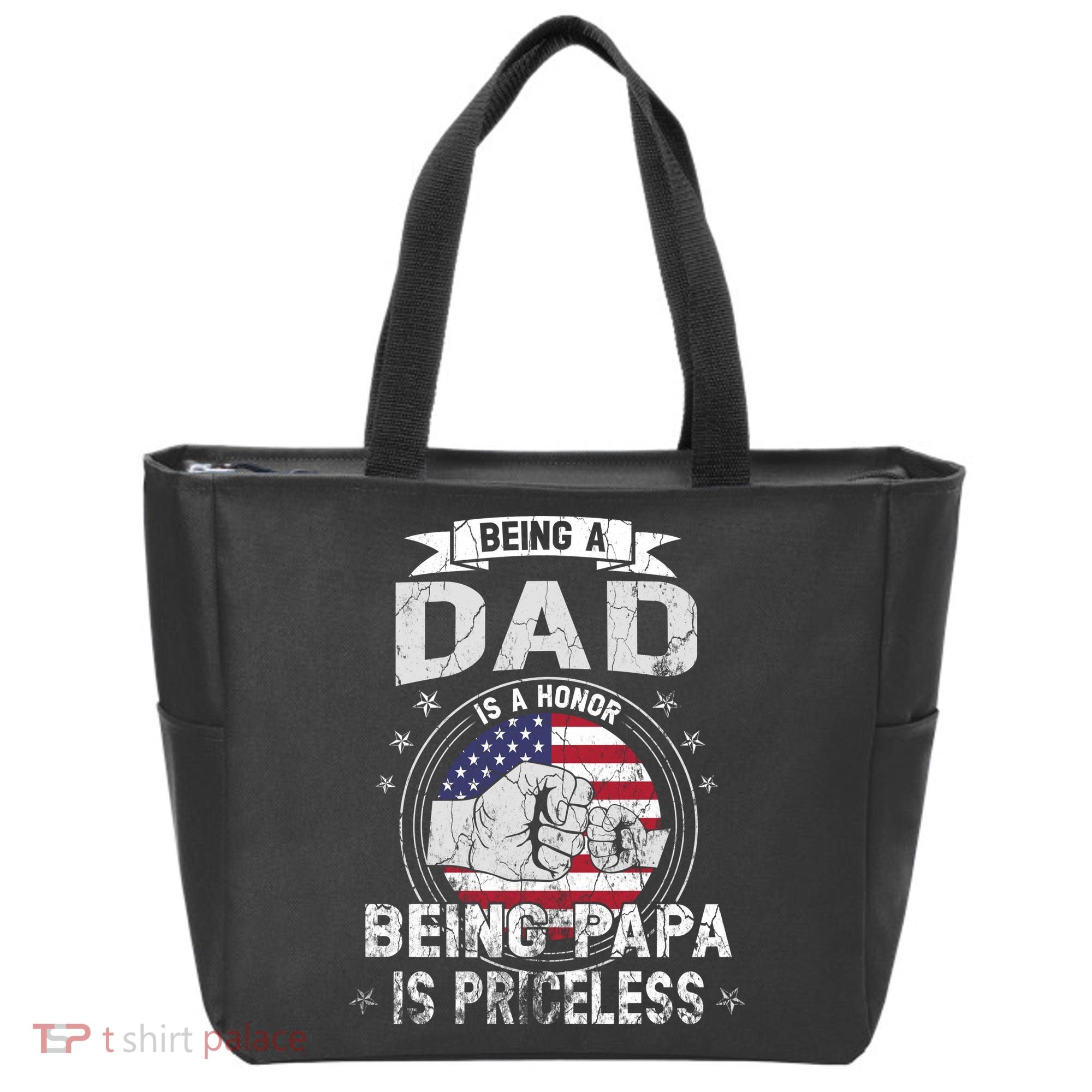 Being A Dad Is An Honor Being A Papa Is Priceless Funny Gift Tote Bag