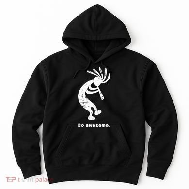 Be Awesome Dancing Kokopelli Southwestern Distressed Design Hoodie