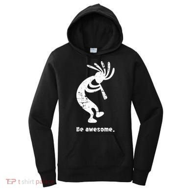 Be Awesome Dancing Kokopelli Southwestern Distressed Design Women's Hoodie