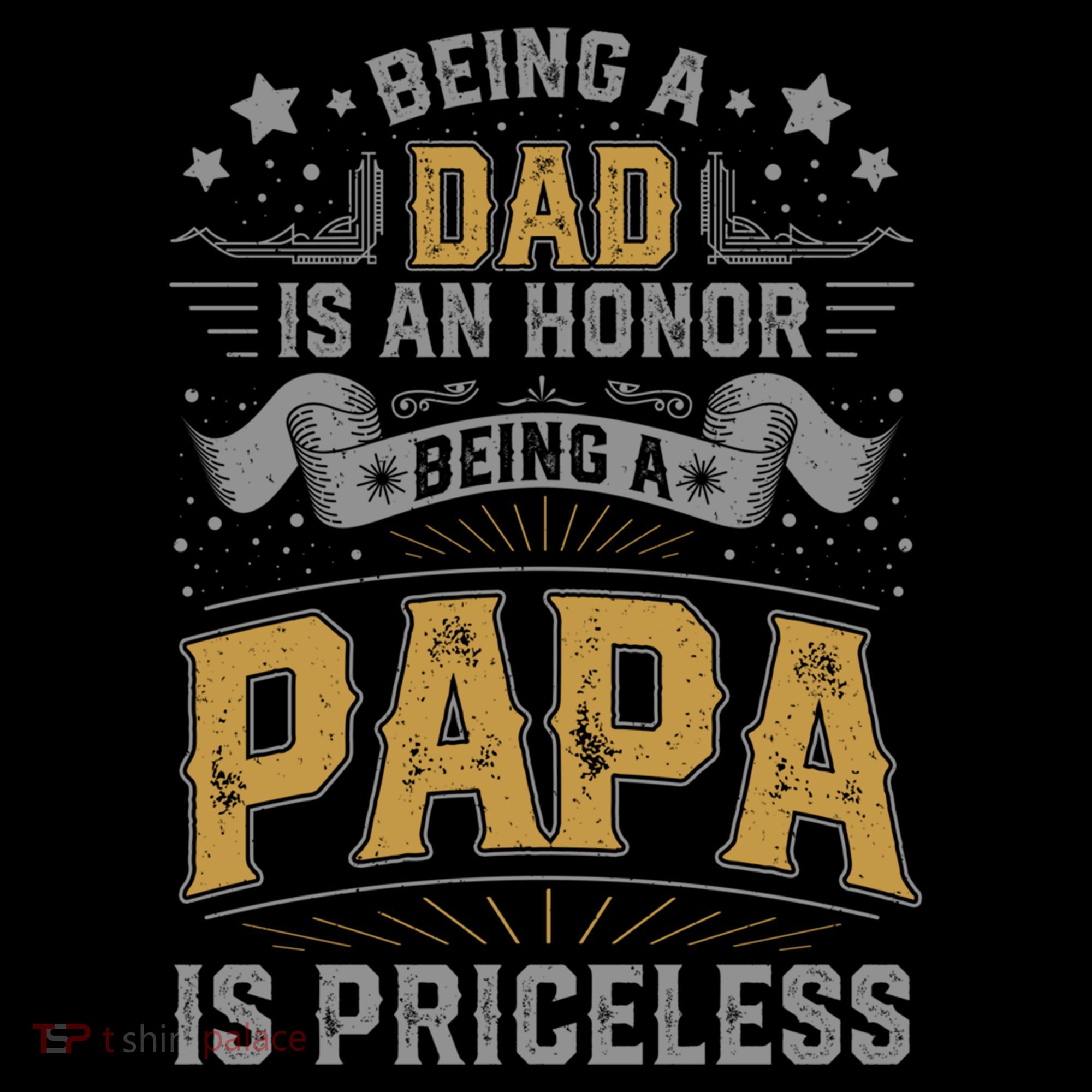 Being A Dad Is An Honor Being A Papa Is Priceless Humor Gift Coffee Mug