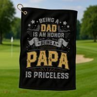 Being A Dad Is An Honor Being A Papa Is Priceless Humor Gift Golf Towel thumb 1
