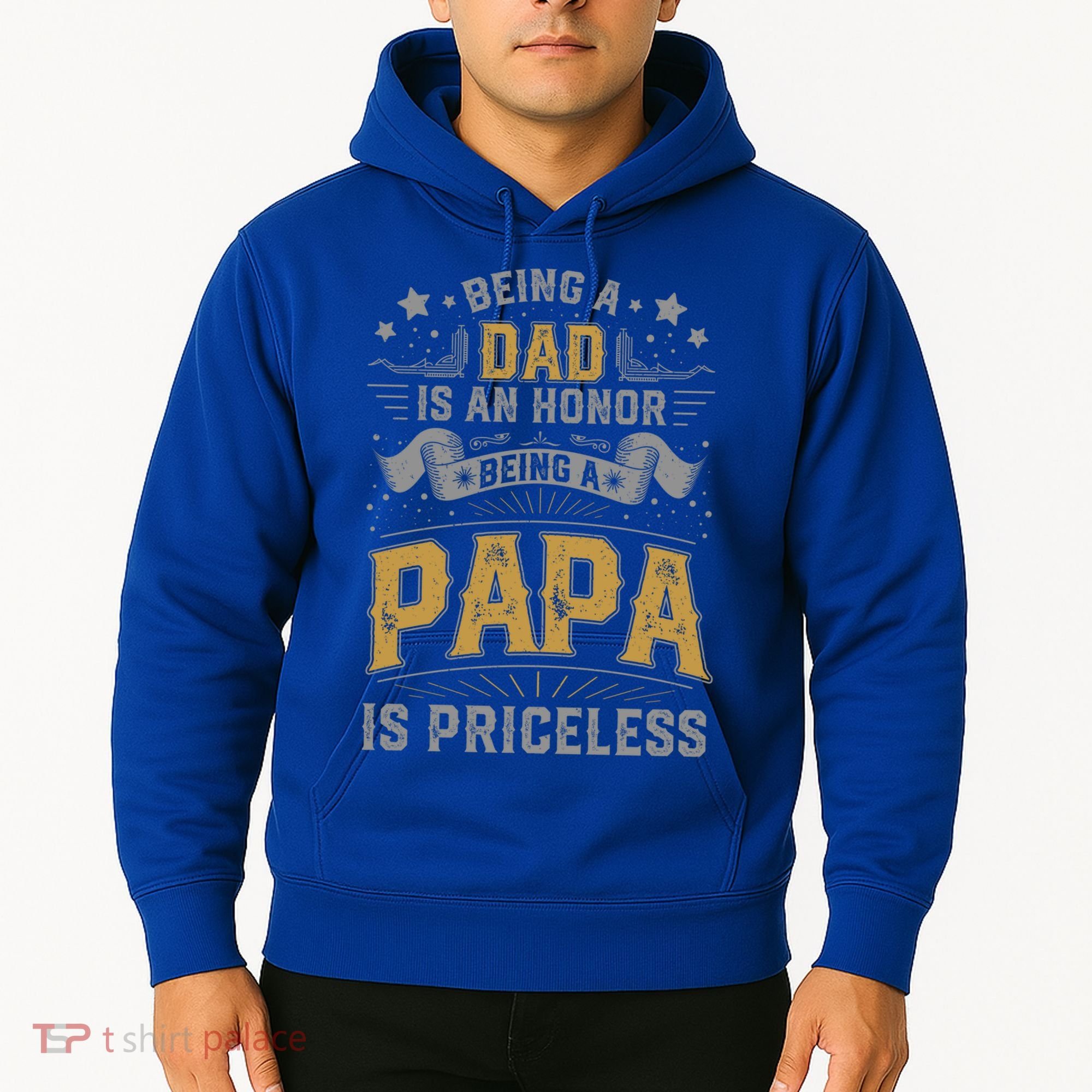 Being A Dad Is An Honor Being A Papa Is Priceless Humor Gift Hoodie
