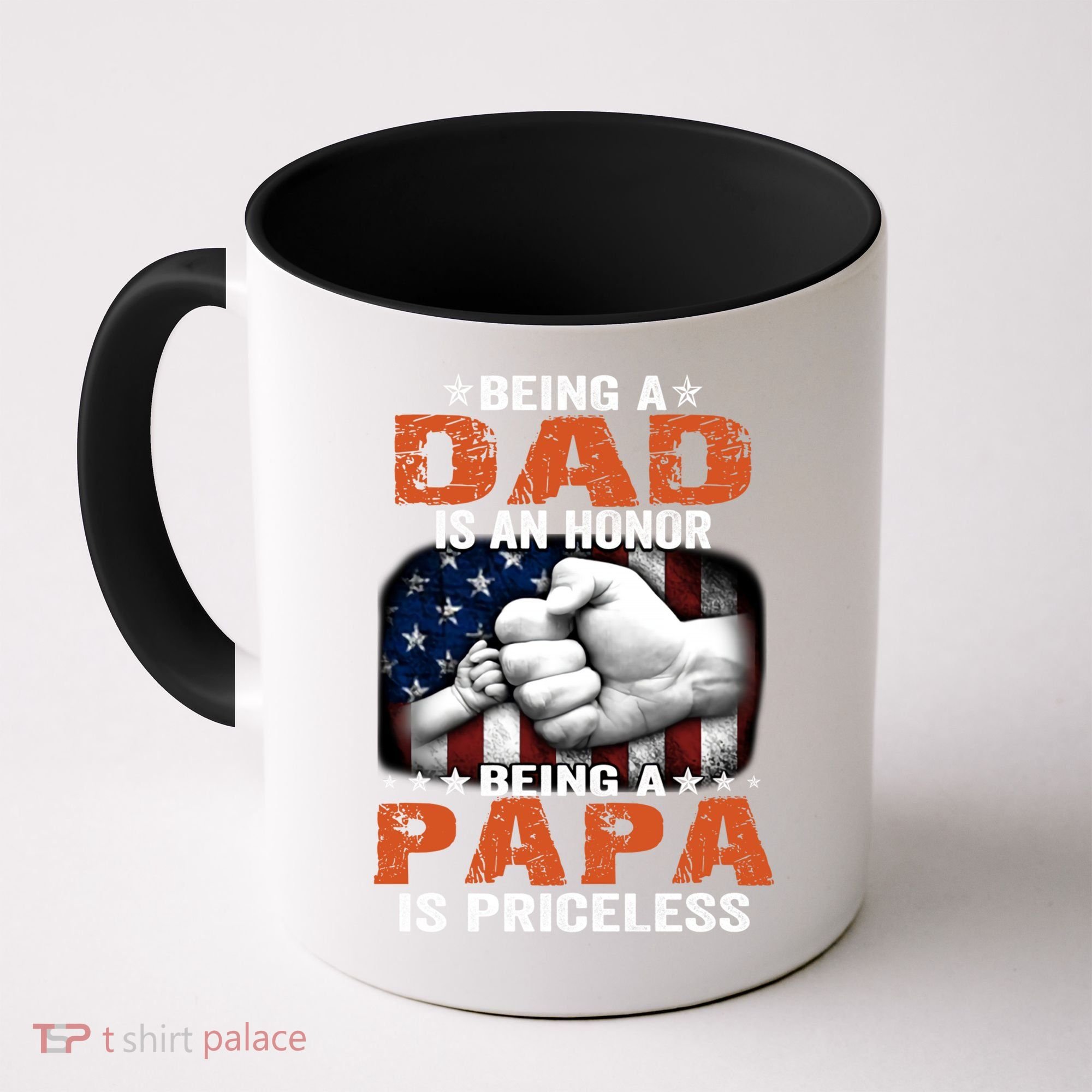 Being A Dad Is An Honor Being A Papa Is Priceless Gift Coffee Mug